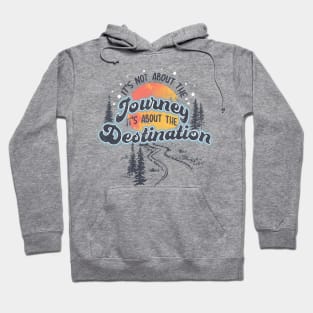 It's not about the Journey Hoodie